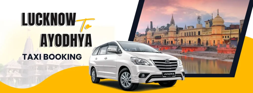 Lucknow to Ayodhya Taxi Service